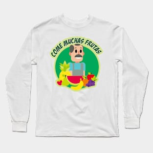 EAT A LOT OF FRUITS Long Sleeve T-Shirt